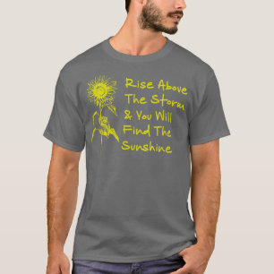 Motivation steigt über dem Sturm Sie werden die Fe T-Shirt