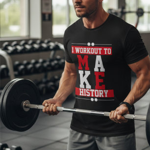 Motivation Workout Geschichte schreiben Rote Typog T-Shirt