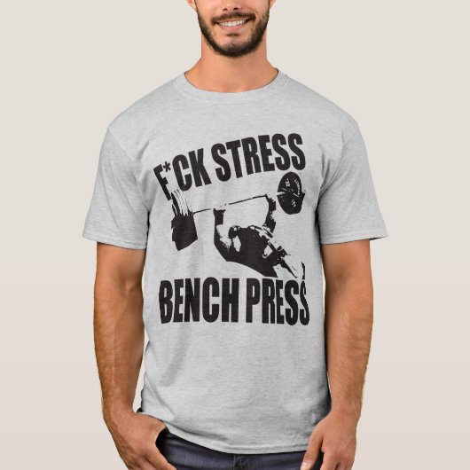 Motivation zum Anheben - F*CK-Stress, Drucktaste T-Shirt (Vorderseite)