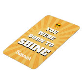 Motivational Affirmation Quote Born to Shine Magnet (Linke Seite)
