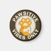 Motivational Cat Pawsitive vibes only Fun Paw Magnet (Vorne)