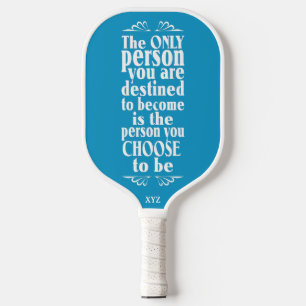 Motivational CHOICE custom monogram Pickleball Pad Schläger