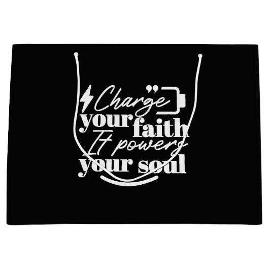 Motivational Christian Quote – Charge Your Faith Große Geschenktüte (Vorderseite)