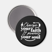 Motivational Christian Quote – Charge Your Faith Magnet (Vorderseite/Rückseite)