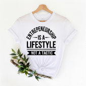 Motivational Entrepreneur Lifestyle T-Shirt