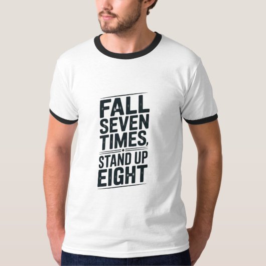 Motivational Fall Stand Up Quote Black Typography T-Shirt (Vorderseite)