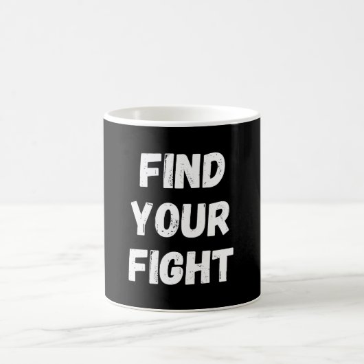 Motivational Find Your Fight Quote Art Kaffeetasse (Mittel)