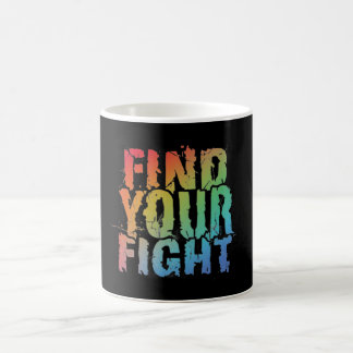 Motivational Find Your Fight Quote Art Kaffeetasse