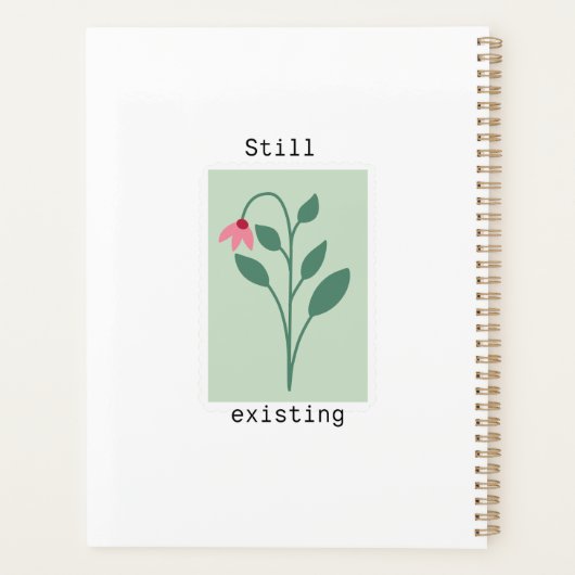 Motivational Floral Stamp - Still Existing Planer (Rückseite)