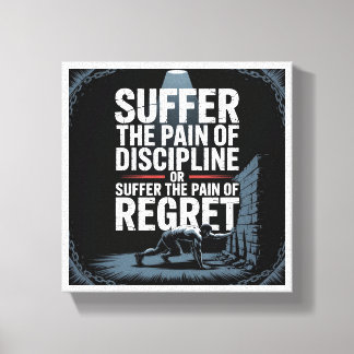 Motivational Gym Wall Art - Suffer the Pain of Dis Leinwanddruck