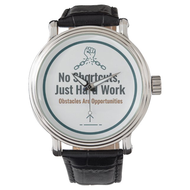 Motivational Hard Work Quote Design – No Shortcuts Armbanduhr (Vorderseite)