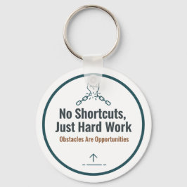 Motivational Hard Work Quote Design – No Shortcuts Schlüsselanhänger