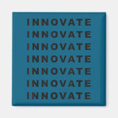 Motivational Innovate Quote Magnet (Vorne)