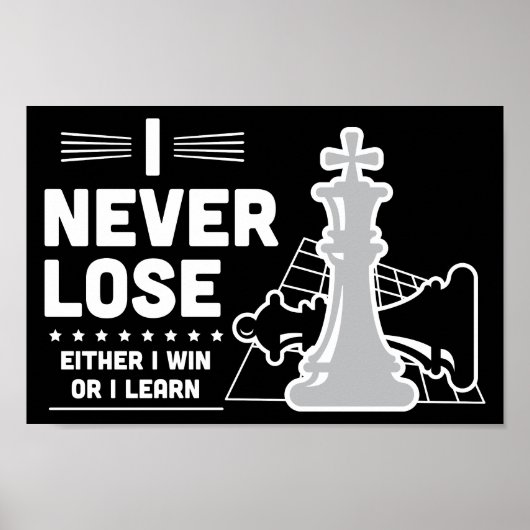 Motivational Never Lose Chess Quote Poster (Vorne)