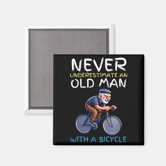 Motivational Old Man Bicycle Quote - Funny Cycling Magnet (Vorderseite/Rückseite)