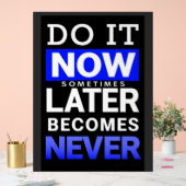Motivational Poster: Do It Now Acrylschild (Hochzeit)