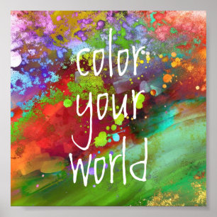 motivational poster quote color your world art