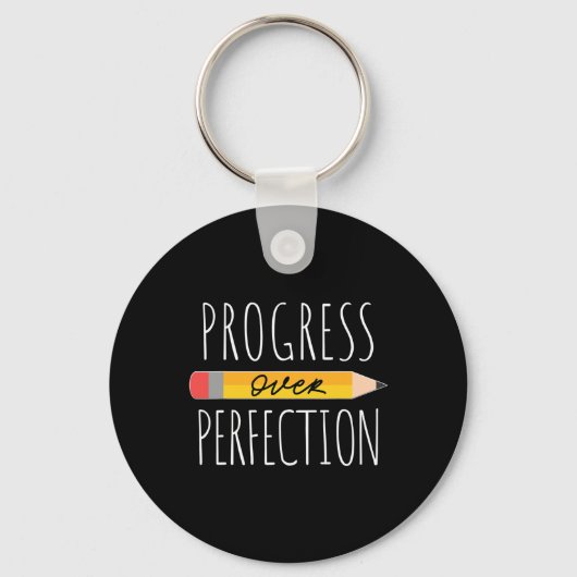 Motivational Progress Over Perfection Ck To School Schlüsselanhänger (Vorderseite)