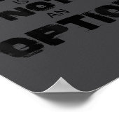 Motivational Quitting Is Not An Option  Poster (Ecke)