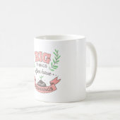 Motivational Quote Coffee Mug Kaffeetasse (VorderseiteRechts)