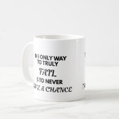 Motivational Quote Mug - The Only Way To Truly Fai Kaffeetasse (Vorderseite Links)