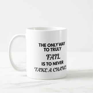 Motivational Quote Mug - The Only Way To Truly Fai Kaffeetasse