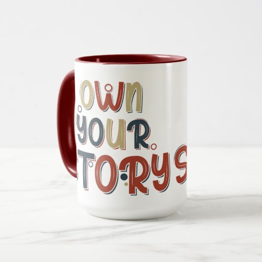 Motivational Quote Own Your Story Inspirational Tasse (Vorderseite Links)