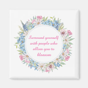 Motivational Quote Pink White Blue Floral Wreath Magnet