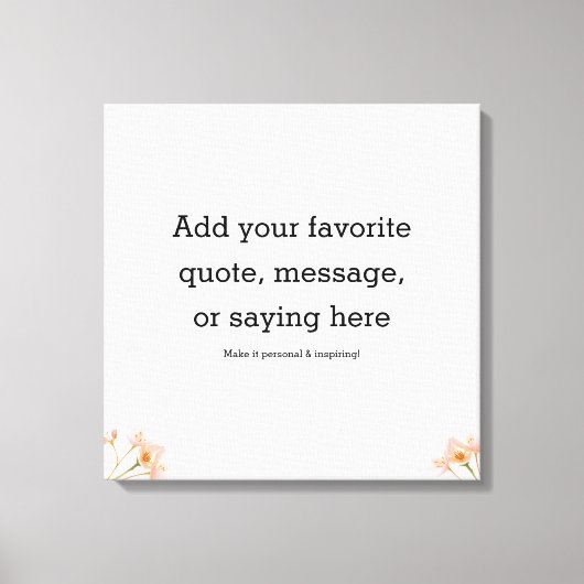 Motivational Quote Stretched Canvas Print Leinwanddruck (Vorderseite)