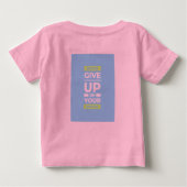motivational quotes t shirt for baby  (Rückseite)