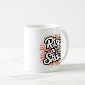 Motivational Rise and Shine Mug - Morning Inspirat Kaffeetasse (VorderseiteRechts)