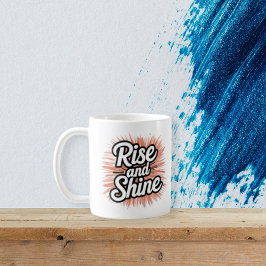 Motivational Rise and Shine Mug - Morning Inspirat Kaffeetasse
