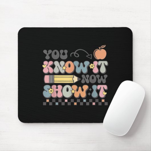 Motivational State Testing Test Day You Know It No Mousepad (Mit Mouse)