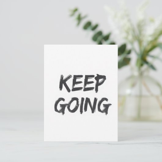 Motivational typography keep going paint stroke postkarte (Stehend Vorderseite)