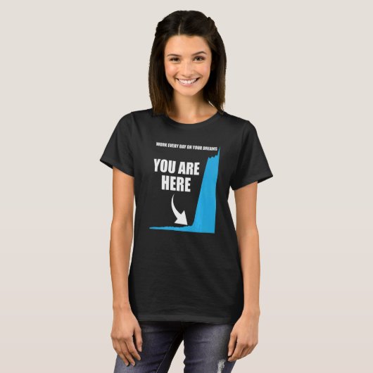Motivational Your are here Success Motivation T-Shirt (Vorne ganz)