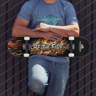 MOTIVATIONALISM© Be The Fire_ Skateboard