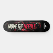 MOTIVATIONALISM© Move The Needle_  Skateboard (Horizontal)