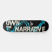 MOTIVATIONALISM© Own The Narrative_ Skateboard (Horizontal)