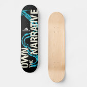 MOTIVATIONALISM© Own The Narrative_ Skateboard (Vorderseite)