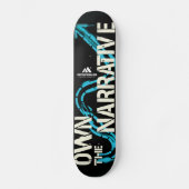 MOTIVATIONALISM© Own The Narrative_ Skateboard (Vorderseite)
