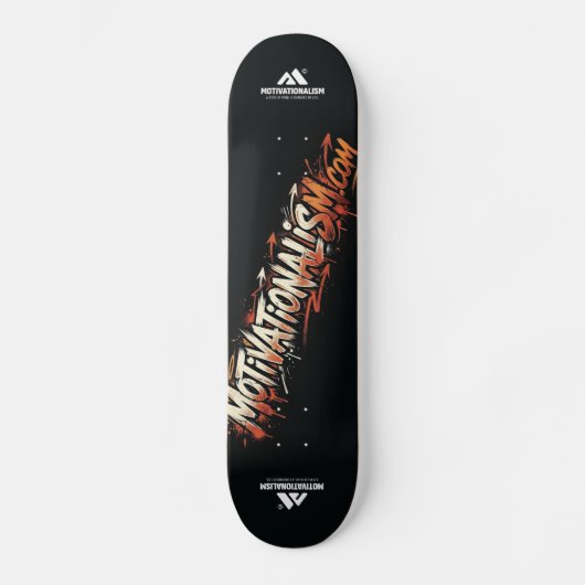 MOTIVATIONALISM© SKATEBOARD (Vorderseite)