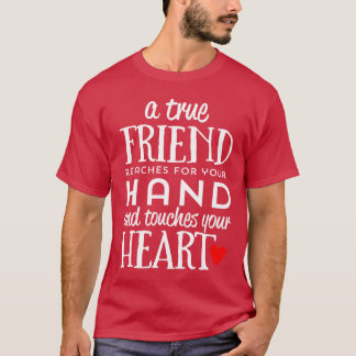 Motivationalrue Friend Reaches Handouch Heart rett T-Shirt