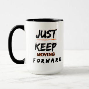 Motivations-Tasse 'Einfach Weiter Machen' Tasse