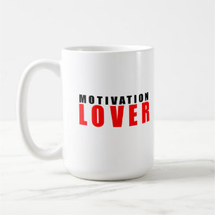 Motivationsliebhaber Kaffeetasse