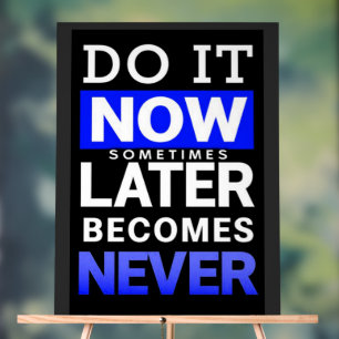 Motivationsposter: Tu es jetzt Acrylschild