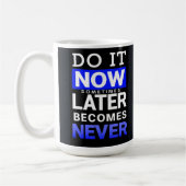 Motivationsposter: Tu es jetzt Kaffeetasse (Links)