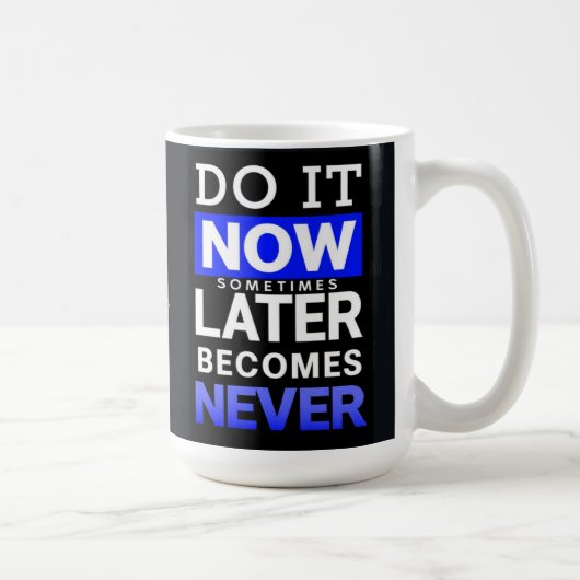 Motivationsposter: Tu es jetzt Kaffeetasse (Rechts)