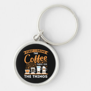 Motivationsschuh morgens - Kaffee Lover Mantra Schlüsselanhänger