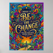 Motivationsspruch Sei Die Veränderung Poster (Vorne)