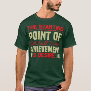 Motivationswunsch ist Ausgangspunkt T-Shirt